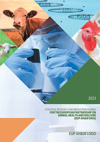STRATEGIC RESEARCH AND INNOVATION AGENDA FOR THE EUROPEAN PARTNERSHIP ON ANIMAL HEALTH AND WELFARE (EUP AH&W SRIA)